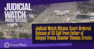 Judicial Watch exposes court cover-up! Shocking 911 call from...